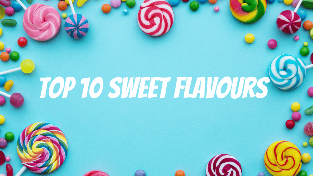 Top 10 Sweets
